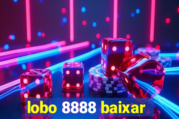 lobo 8888 baixar